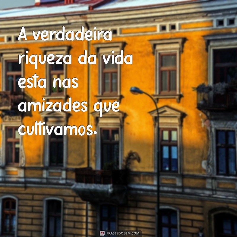 Frases Inspiradoras sobre a União e Amizade: Fortaleça Seus Laços 