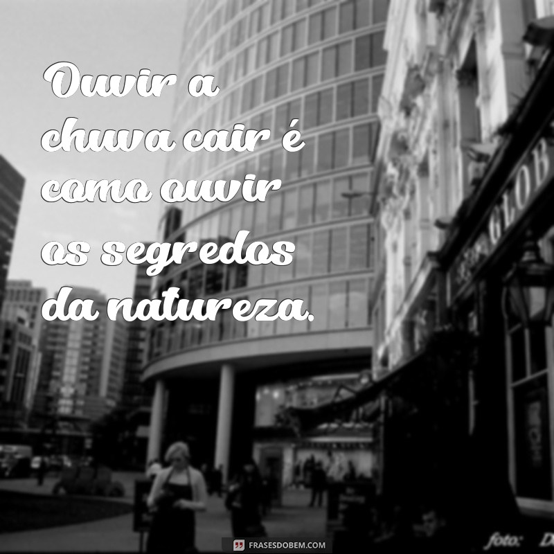 Frases Inspiradoras Sobre Chuva: Reflexões e Poemas para Dias Chuvosos 