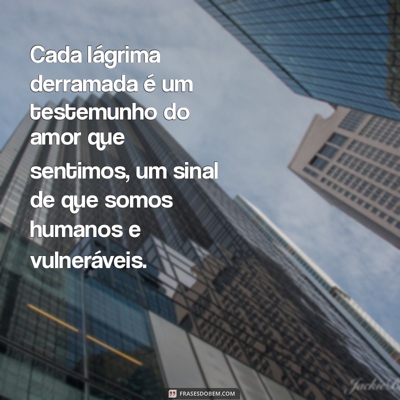 Descubra Mensagens de Sentimento Verdadeiro para Tocar o Coração 