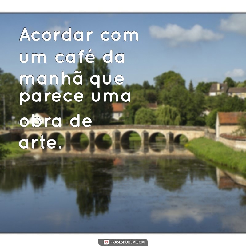 foto tomando café da manhã Acordar com um café da manhã que parece uma obra de arte.