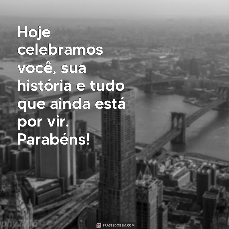 As Melhores Mensagens de Parabéns para um Aniversário Inesquecível 