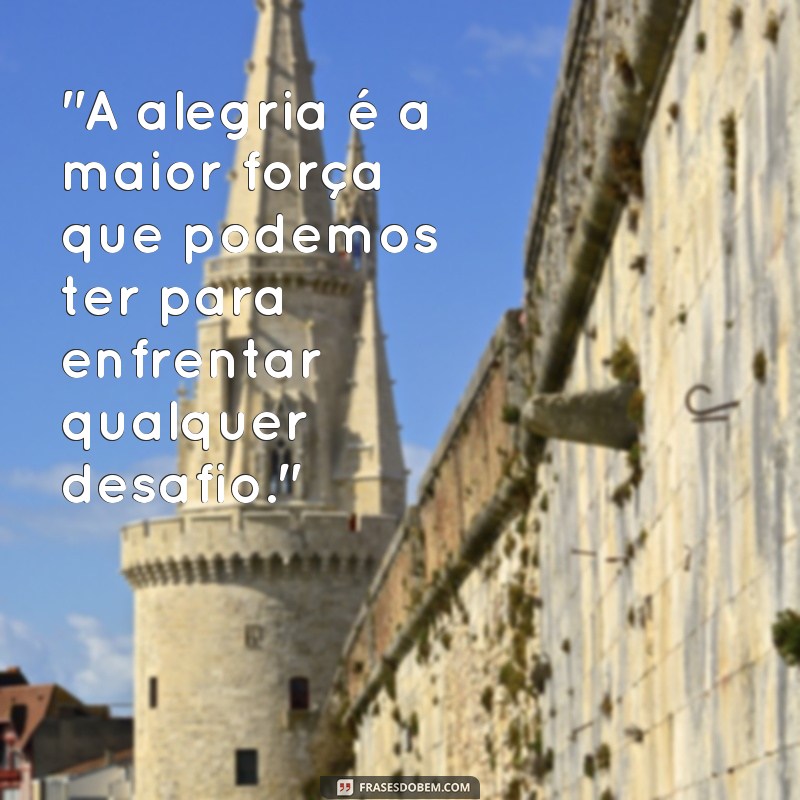 motivação frases de alegria 