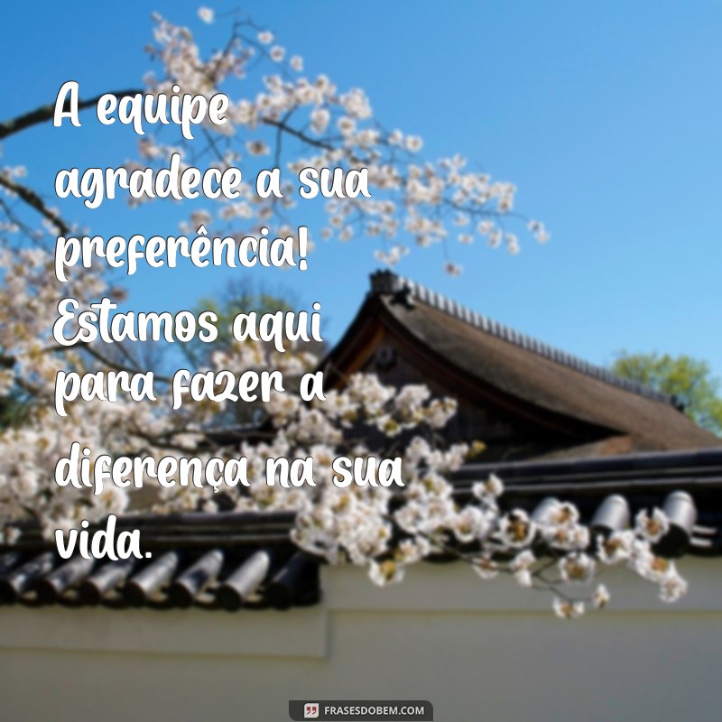 30 Frases de Agradecimento para Encantar Seus Clientes 