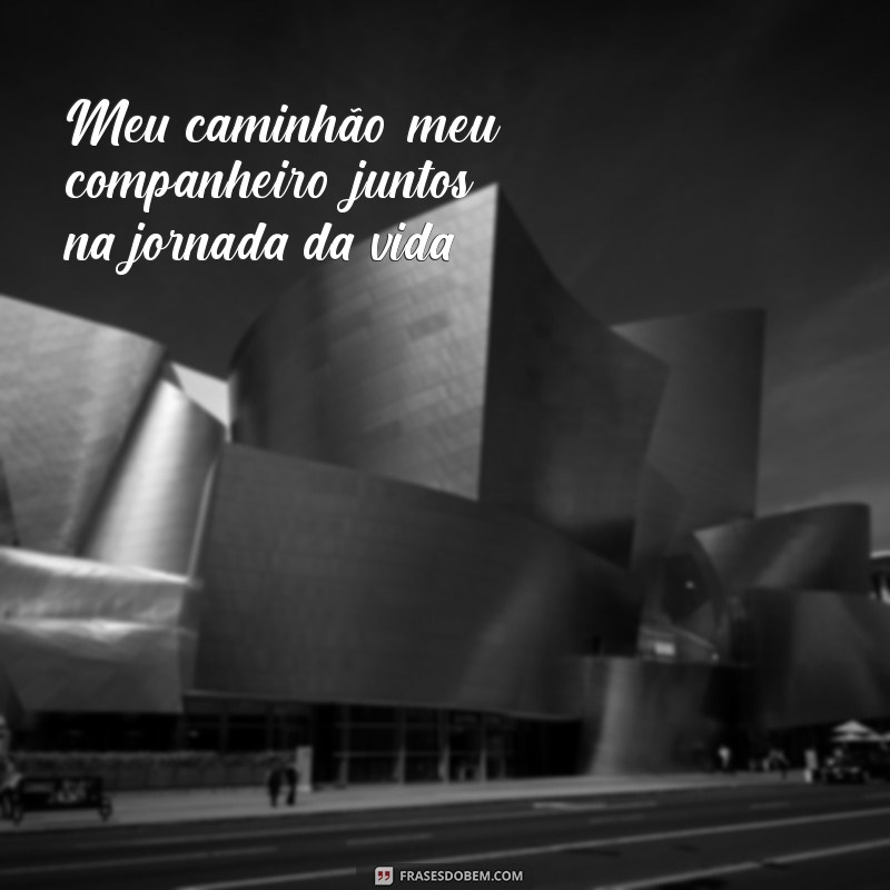 Frases Inspiradoras para Caminhoneiros: Motivação na Estrada 