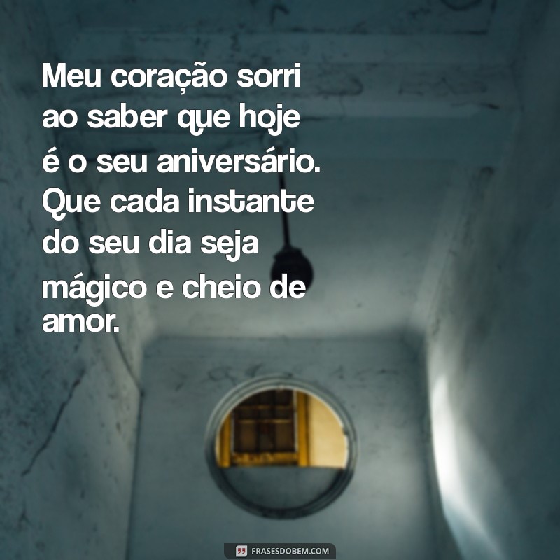 Frases Românticas de Aniversário para Celebrar o Amor 