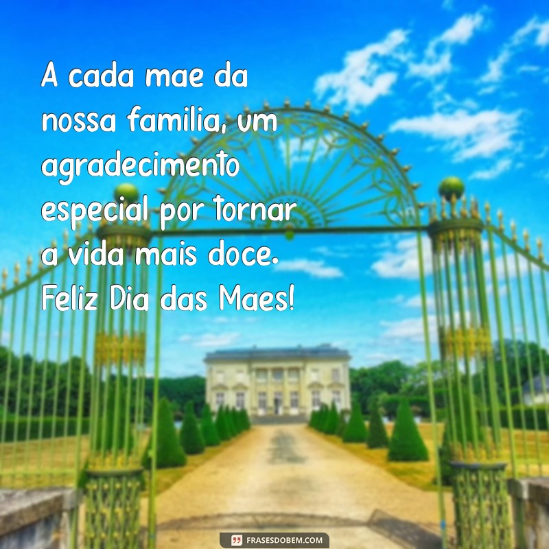 Celebre o Dia das Mães: Mensagens e Frases para o Grupo da Família 