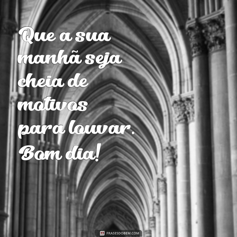 Frases Evangélicas Inspiradoras para Desejar um Bom Dia 