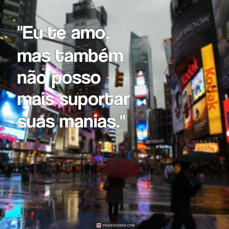 frases duas caras frases 