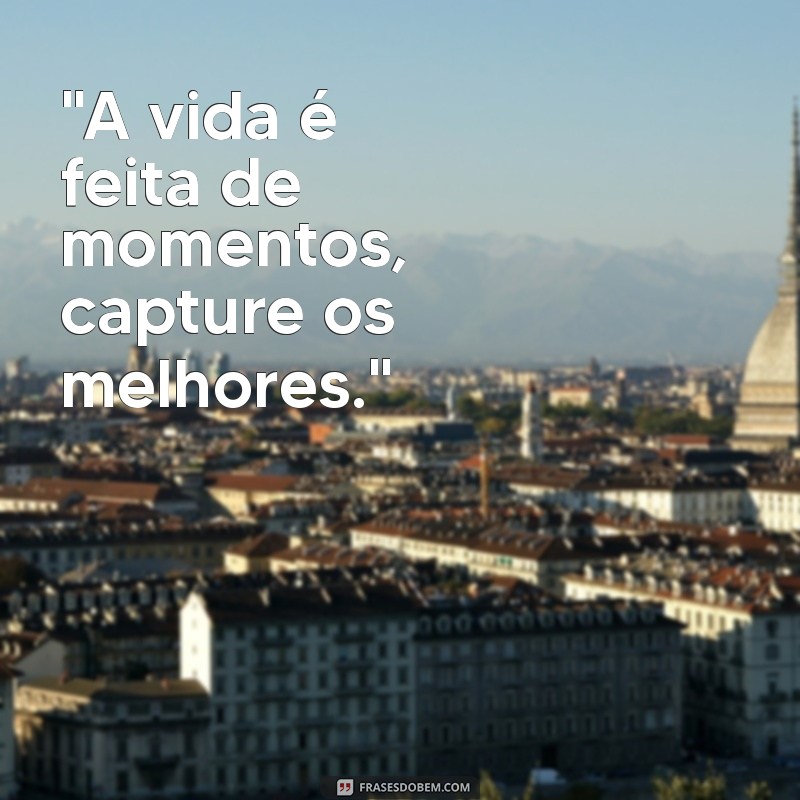 frases inspiradoras para fotos 