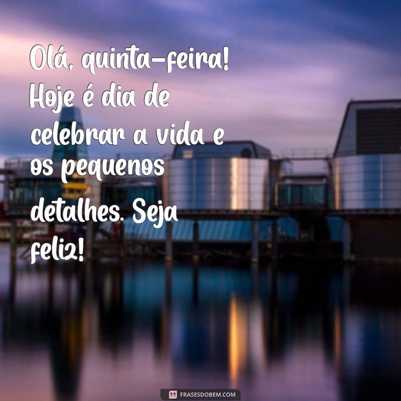 Mensagens Inspiradoras de Bom Dia para Quinta-Feira no WhatsApp 