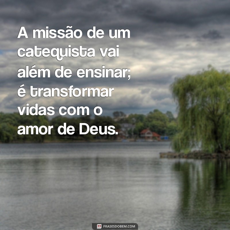 Frases Inspiradoras para Celebrar o Dia do Catequista 