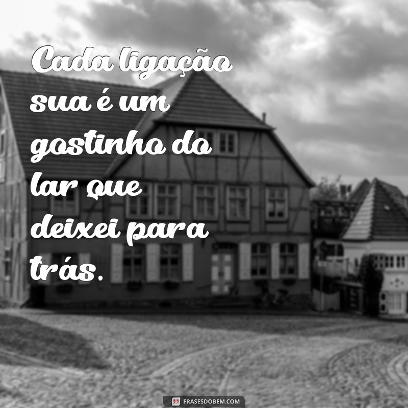 Frases Emocionantes de Saudades da Mãe que Mora Longe: Expresse Seu Amor à Distância 