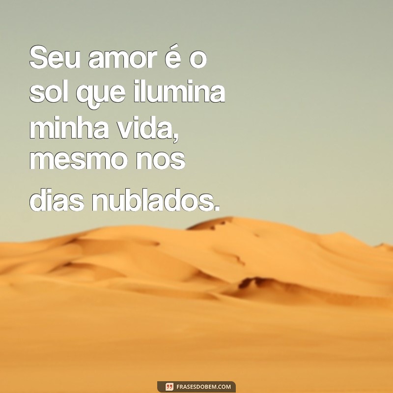 Frases Românticas e Lindas para Declarar seu Amor à Namorada 