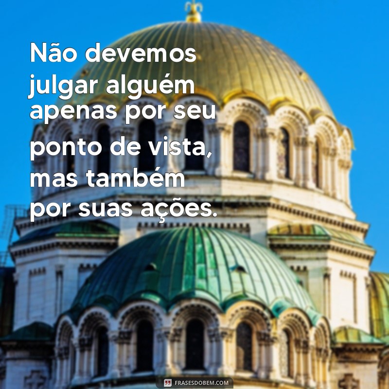 Descubra as melhores frases sobre ponto de vista e amplie sua perspectiva! 