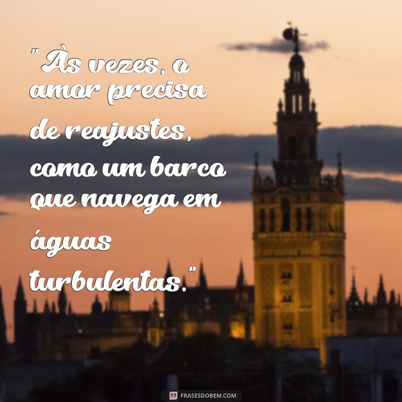 frases de reflexão para casamento em crise 