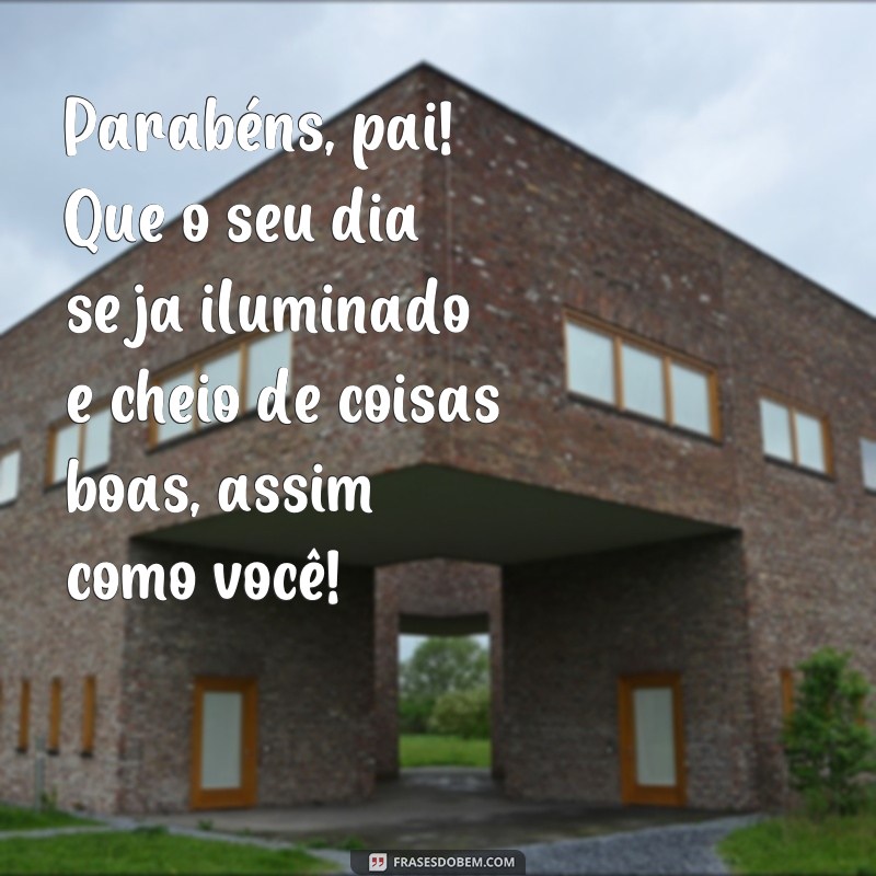 Surpreenda seu pai com as melhores frases de parabéns do Tumblr 