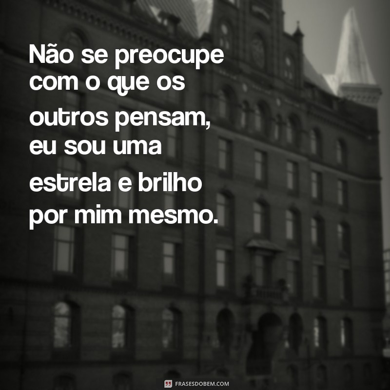 Rir é o melhor remédio: as 27 frases de autoestima mais engraçadas para levantar o astral 