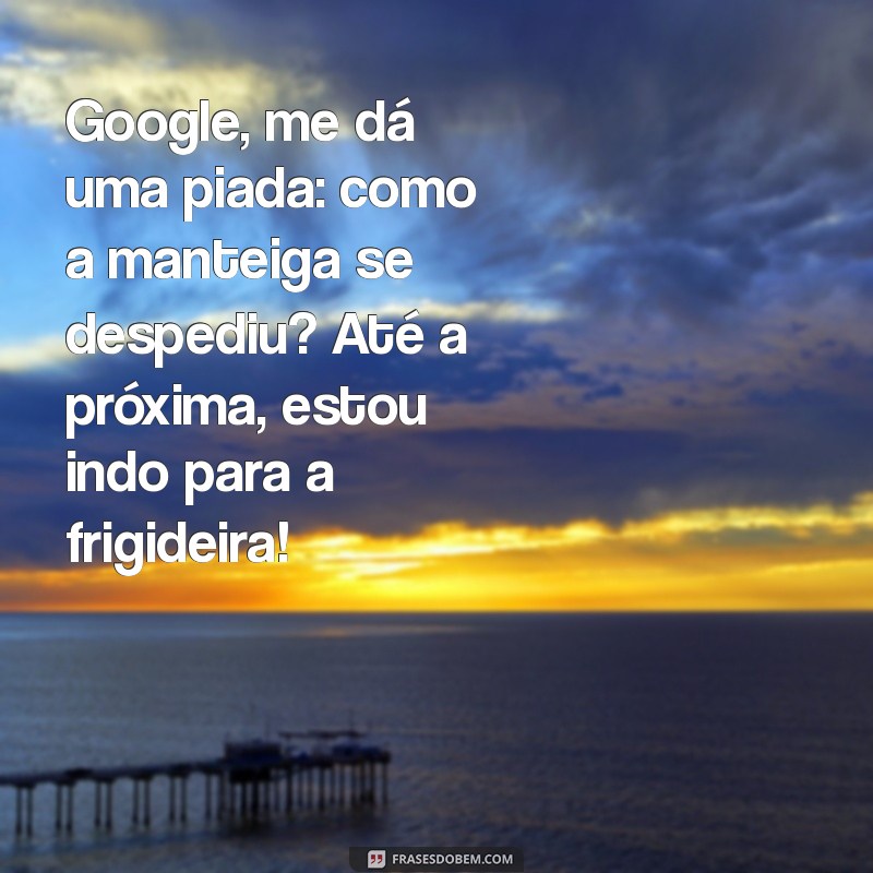 Descubra as Melhores Piadas do Google para Rir Sem Parar! 