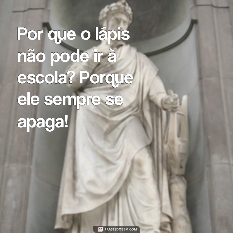 As Melhores Frases de Piada para Fazer Todos Rirem 