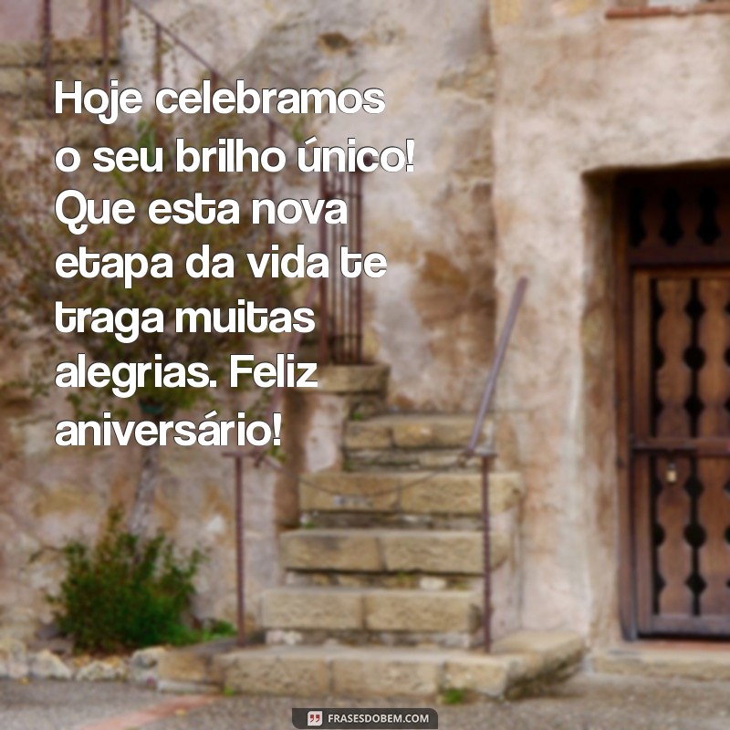 Mensagens de Aniversário Incríveis para Celebrar Pessoas Especiais 