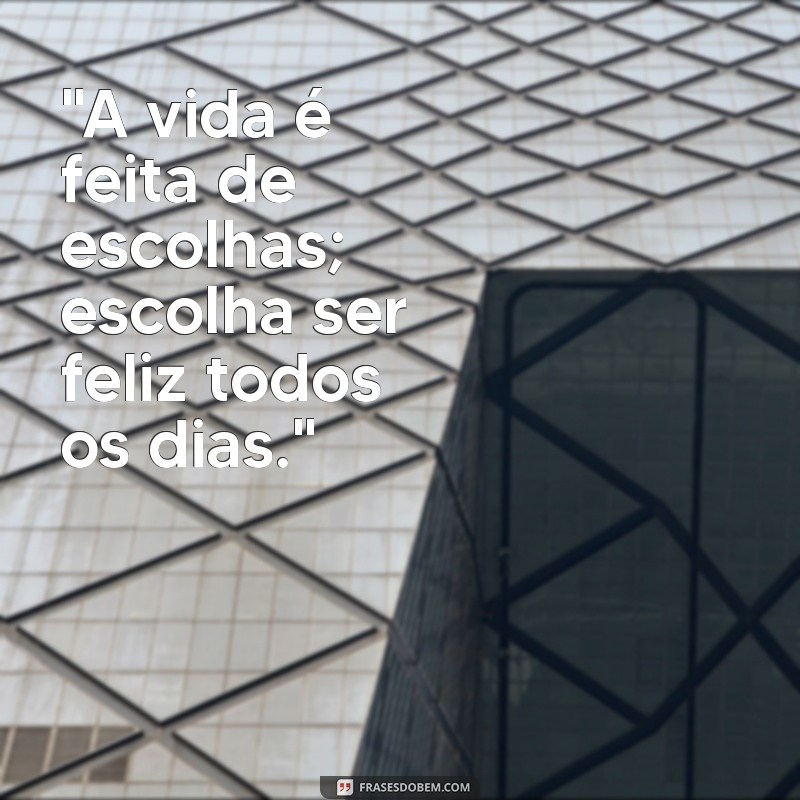 frases do dia inspiração 