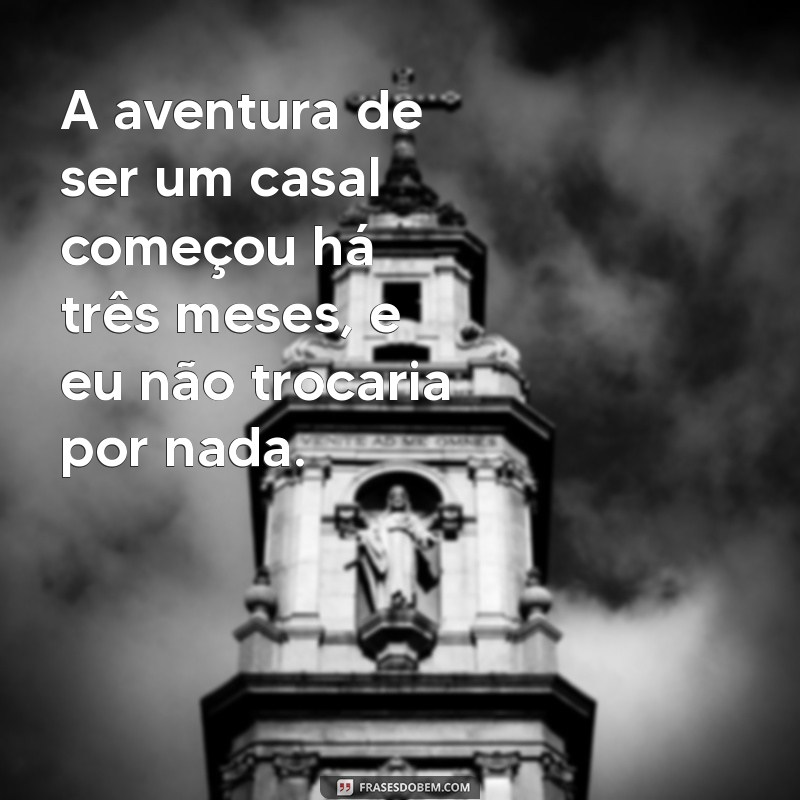 Celebrando 3 Meses de Casados: Dicas e Reflexões para um Casamento Feliz 