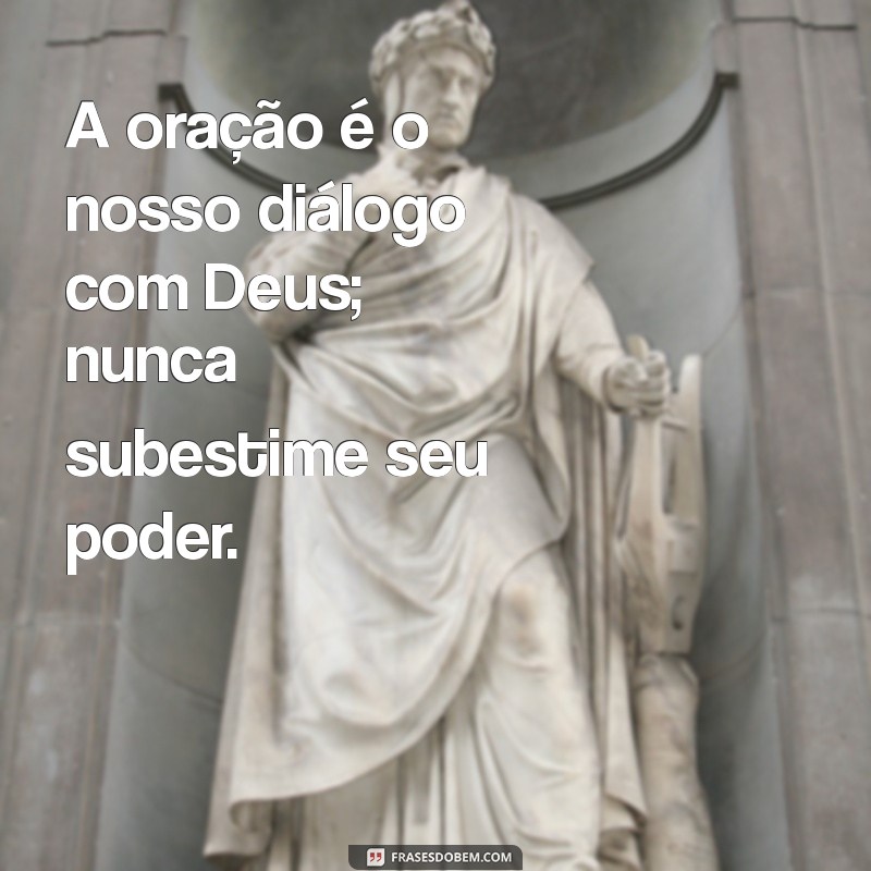 Frases Inspiradoras de Deus para Iluminar Seu Dia 