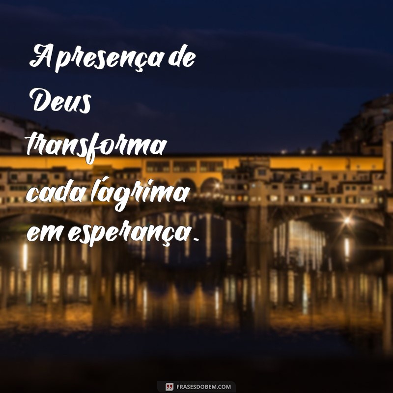 Frases Inspiradoras de Deus para Iluminar Seu Dia 