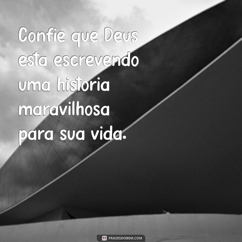 Frases Inspiradoras de Deus para Iluminar Seu Dia 