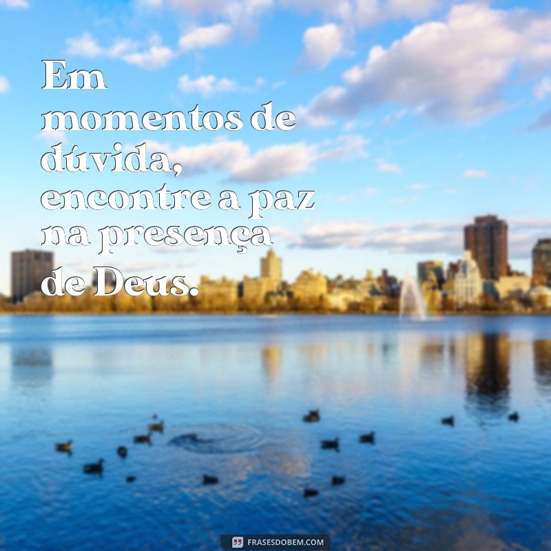 Frases Inspiradoras de Deus para Iluminar Seu Dia 