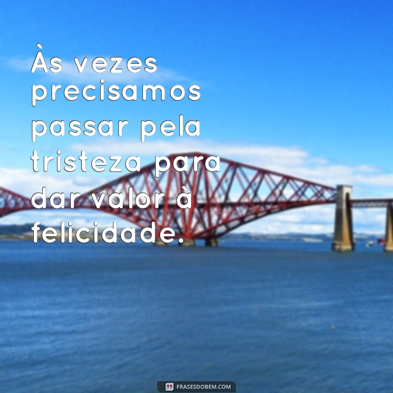 21 Frases de Conforto para Aliviar a Tristeza: Encontre Palavras que Trazem Paz 