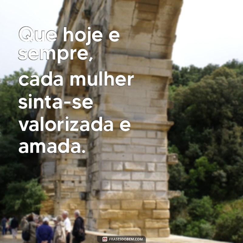 Frases Inspiradoras para Celebrar o Dia Internacional da Mulher 