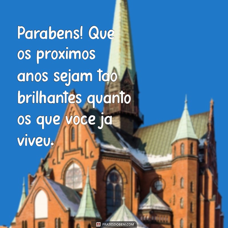 Mensagens Inspiradoras para Celebrar 25 Anos de Vida: Dicas e Frases 