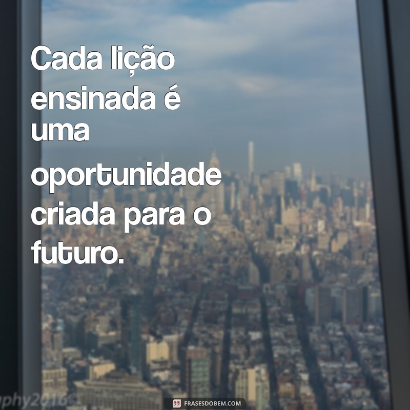 Frases Inspiradoras para Celebrar o Dia do Professor: Homenageie Esses Mestres! 