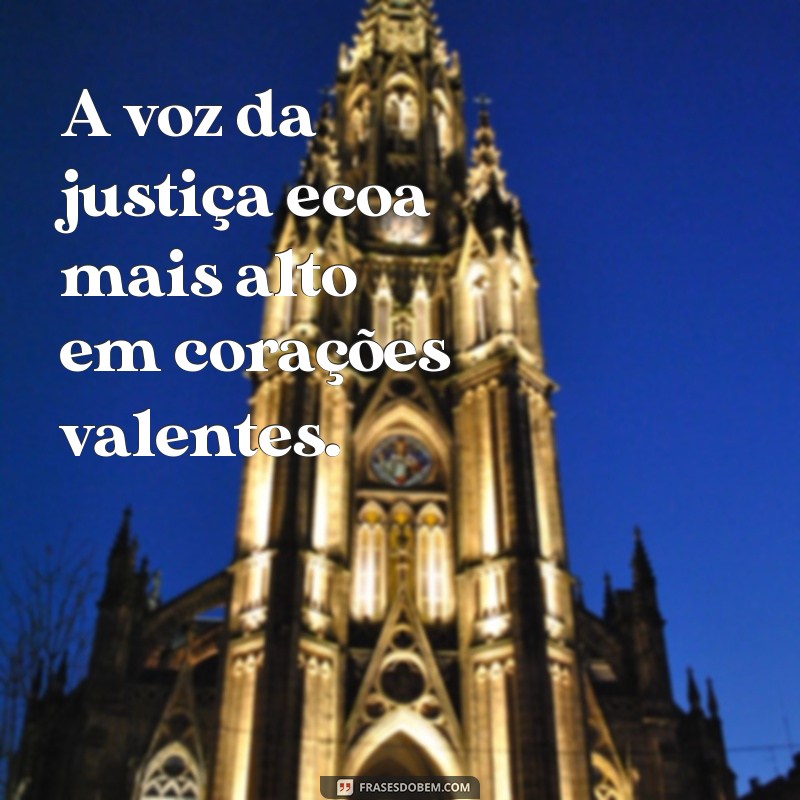 Frases Inspiradoras sobre Justiça: Reflexões e Sabedoria 