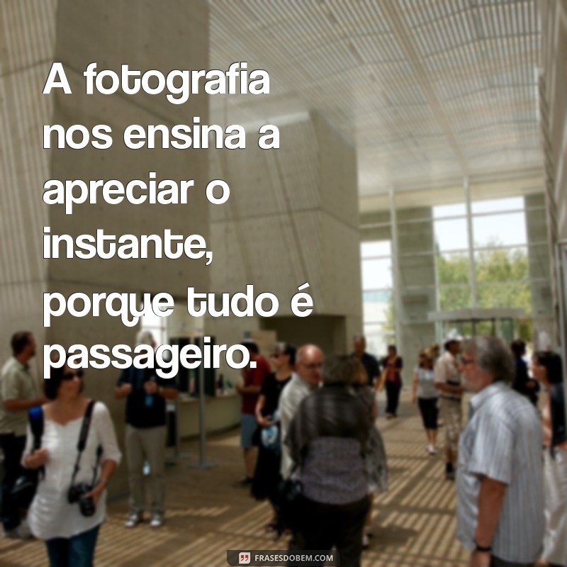 50 Frases Inspiradoras para Legendar Suas Fotos nas Redes Sociais 