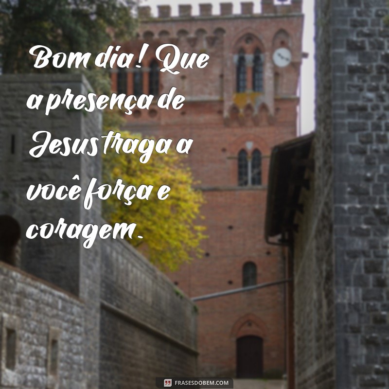 Mensagens Inspiradoras de Bom Dia com Jesus para Começar o Dia com Fé 