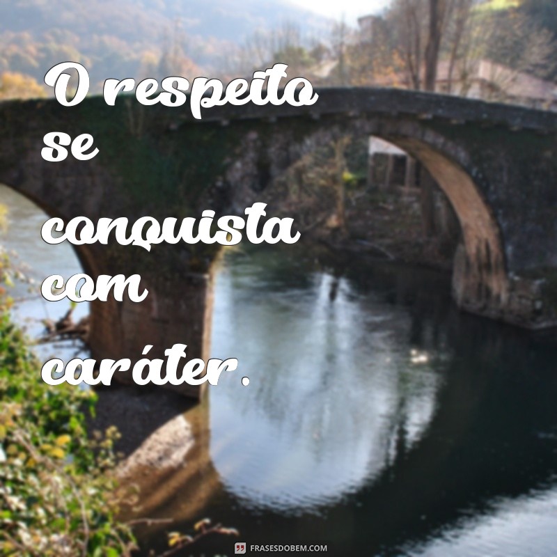 Frases Curtas sobre Caráter: Inspiração e Reflexão em Poucas Palavras 