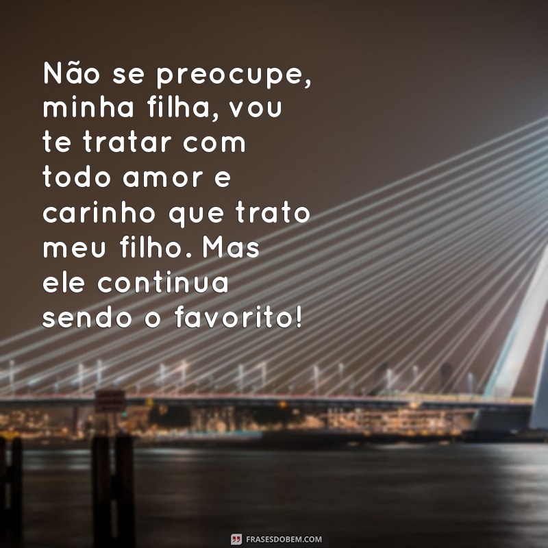 Divirta-se com as melhores frases de sogra engraçadas - Confira agora! 