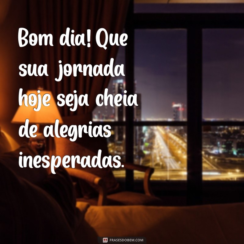 Frases de Bom Dia Criativas e Inspiradoras para Começar o Dia com Positividade 