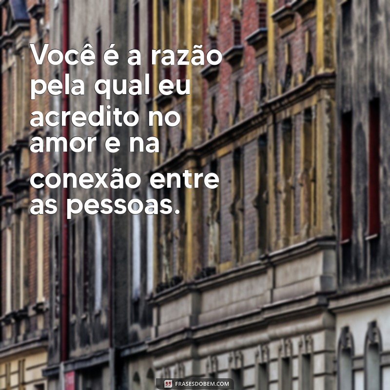 Como Expressar Seu Afeto: Mensagens Perfeitas para Dizer que Você Gosta de Alguém 