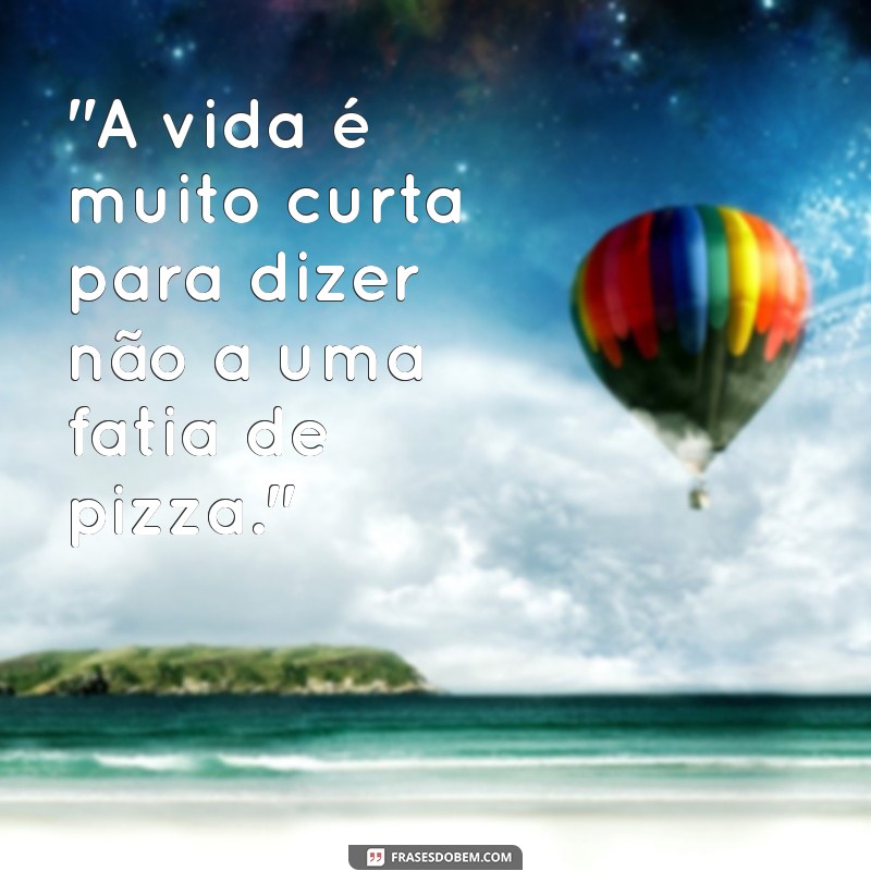 frases para pizza 