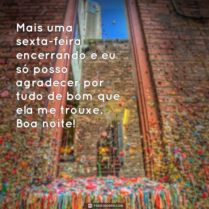 23 frases inspiradoras para uma sexta-feira à noite inesquecível 