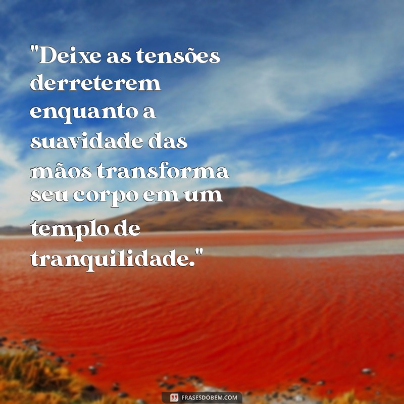 frases para massagem relaxante 