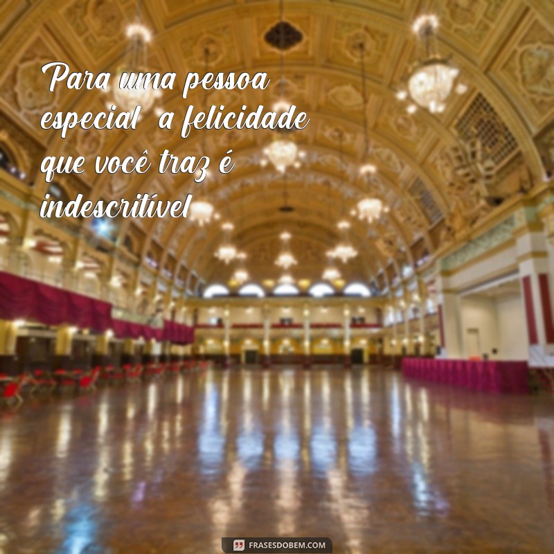 Frases Inspiradoras para Encantar uma Pessoa Especial 