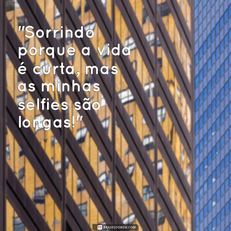 frases engraçadas para foto 