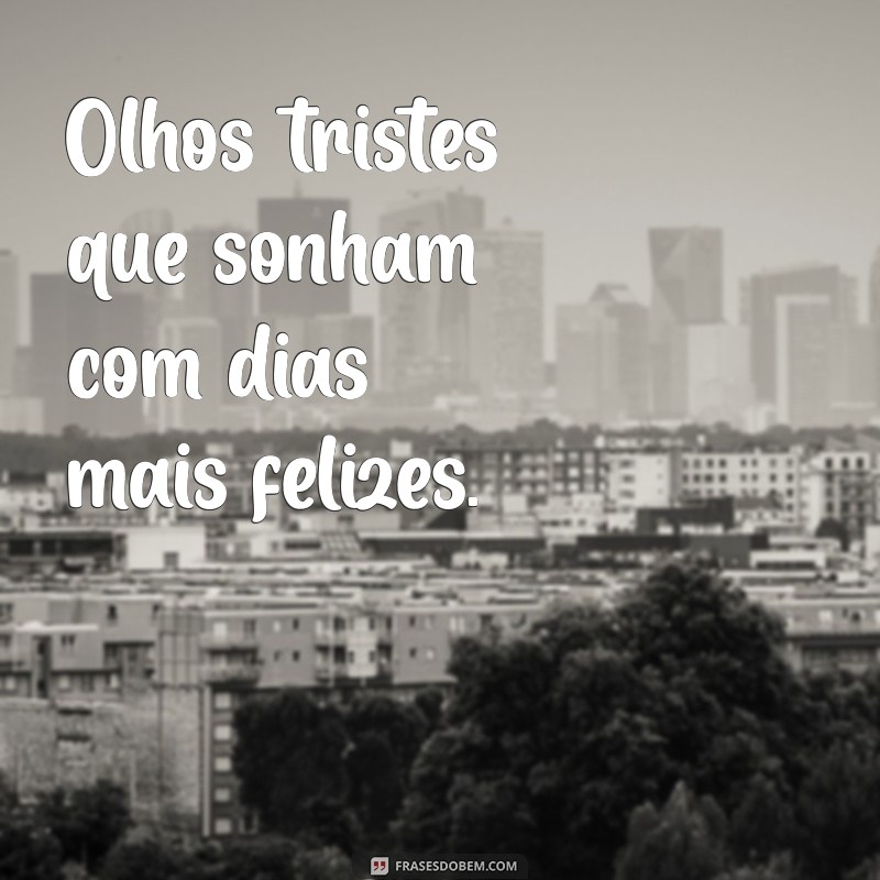 Como Interpretar e Compreender o Olhar Triste: Significados e Emoções 