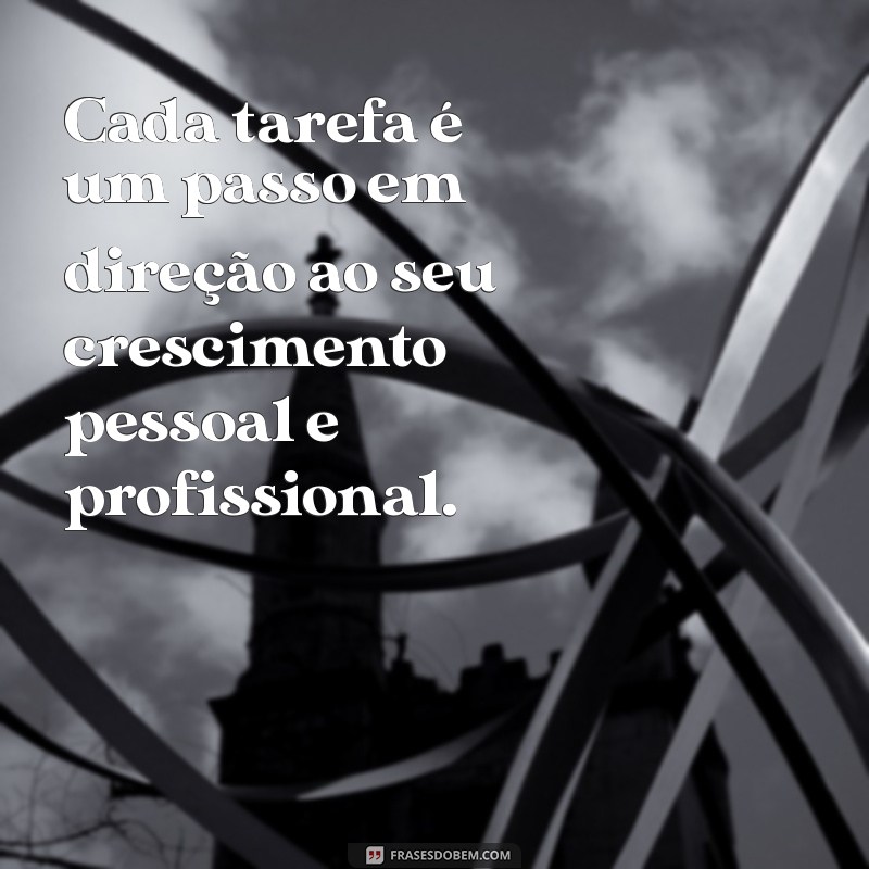 Frases Inspiradoras para Começar o Trabalho com Motivação 