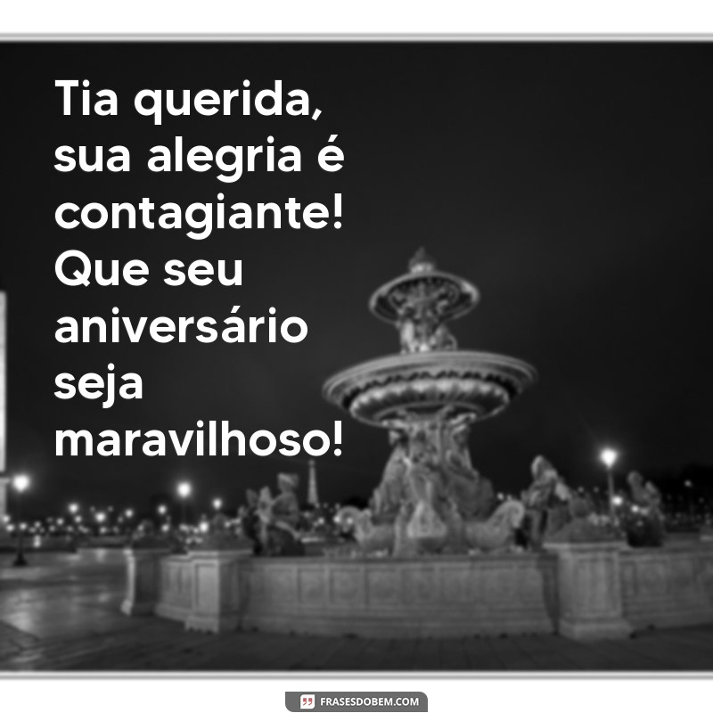 Mensagens Emocionantes de Parabéns para Tias Queridas: Celebre com Amor! 