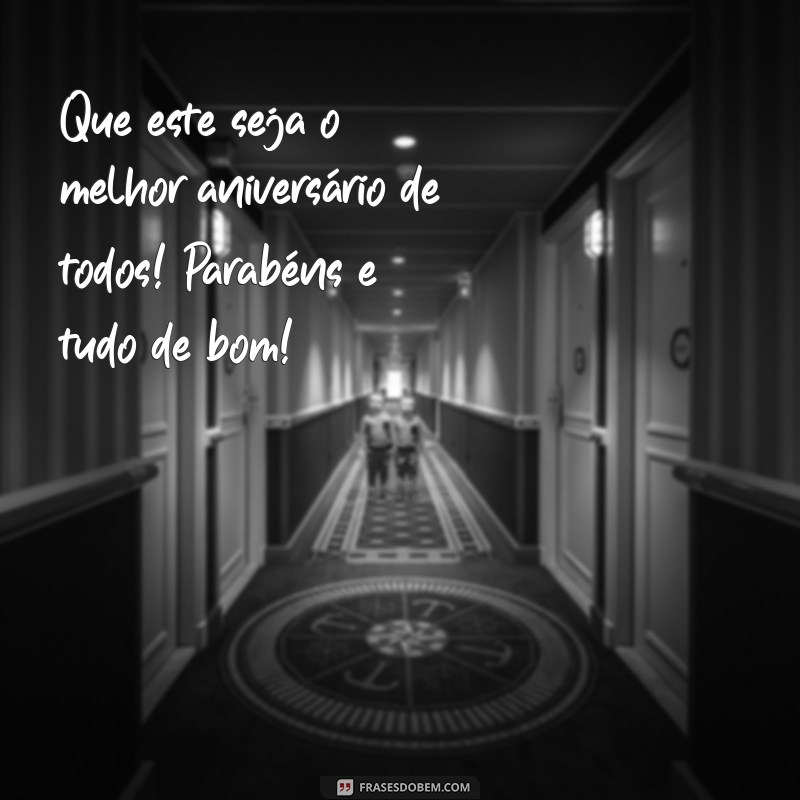 Feliz Aniversário: Mensagens e Frases Inspiradoras para Celebrar com Alegria 